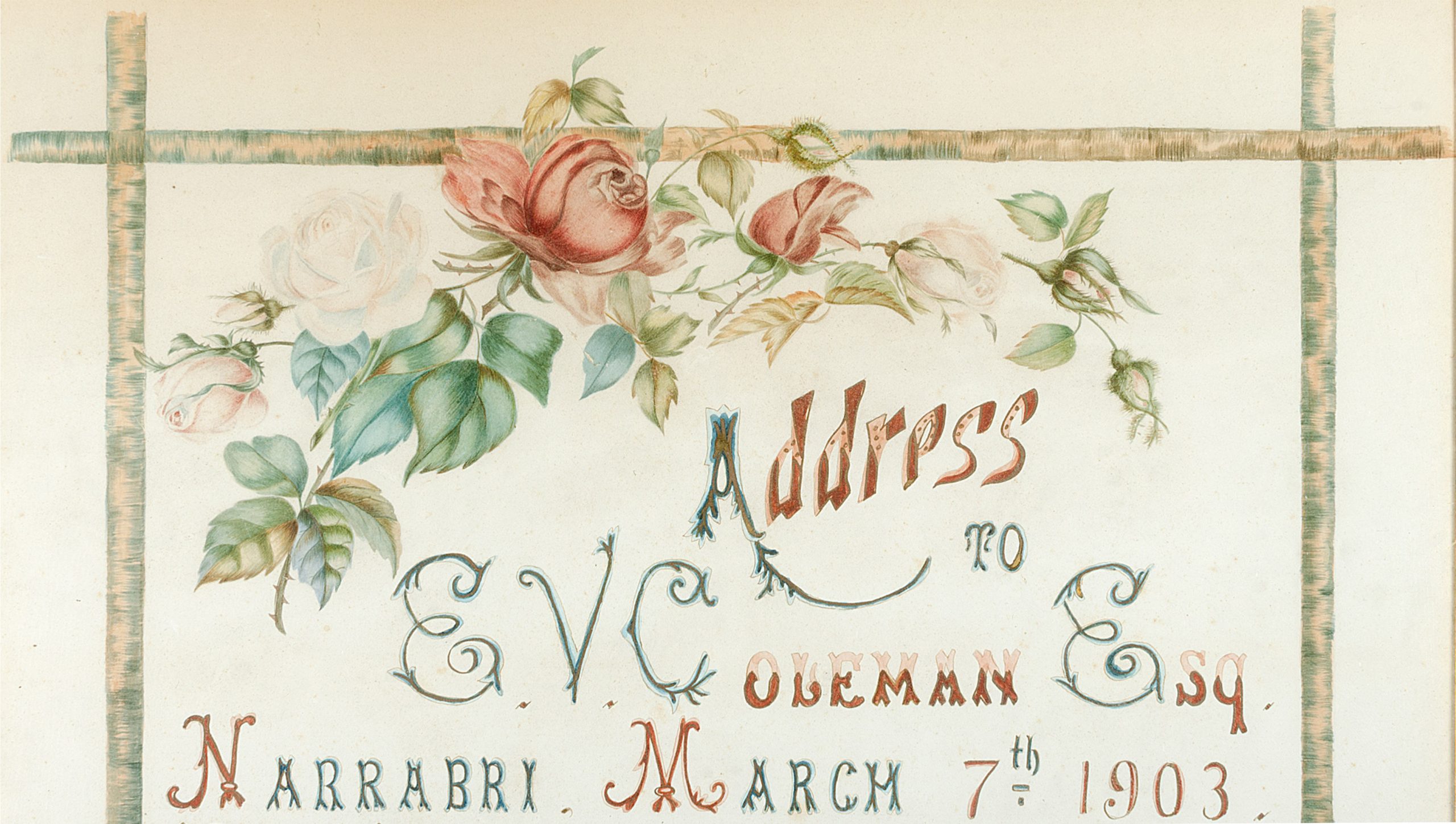 close up of framed written address dated Narrbari, March 7th 1903, it has a floral illustration at the top and the writing is script in green and red.